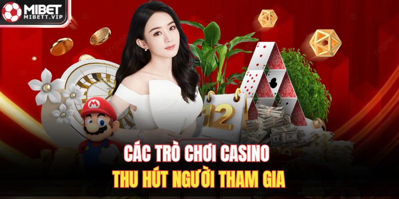 Các trò chơi casino thu hút người tham gia