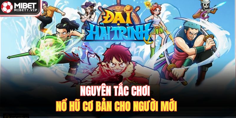 Nguyên tắc chơi nổ hũ cơ bản cho người mới