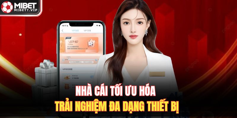 Nhà cái tối ưu hóa trải nghiệm đa dạng thiết bị