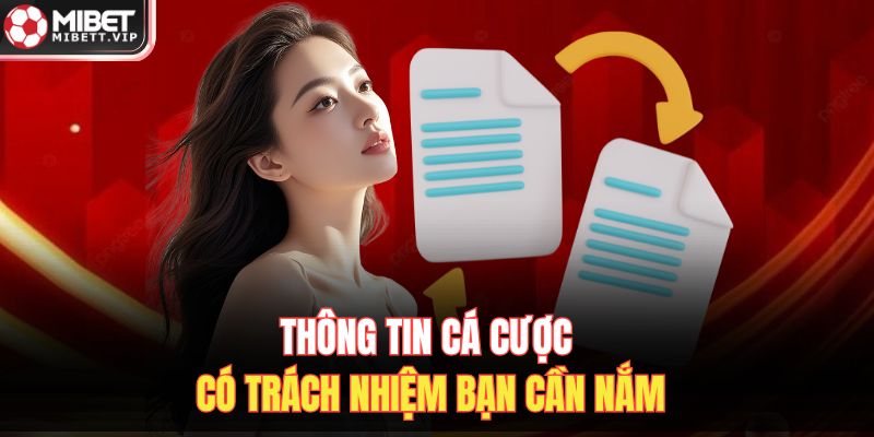 Thông tin cá cược có trách nhiệm bạn cần nắm